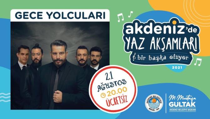 AKDENİZ’DE YAZ AKŞAMLARI ETKİNLİKLERİ BAŞLIYOR