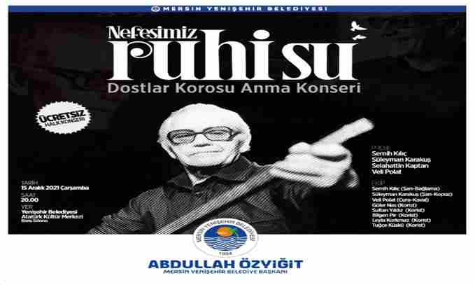 Ruhi Su Yenişehir’de halk konseriyle anılacak