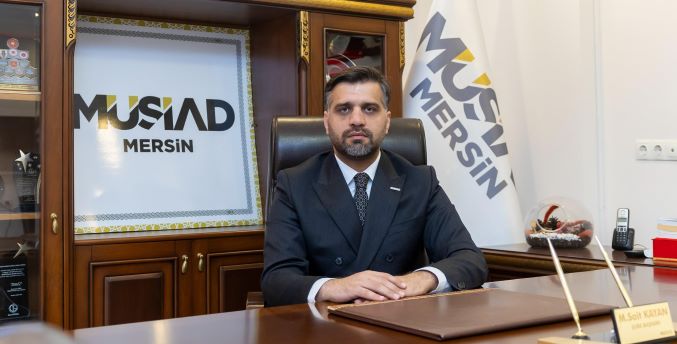 MÜSİAD Mersin Şube Başkanı Sait Kayan; “Güven ve huzur ortamı, yatırım, üretim ve büyümenin zeminini oluşturur”