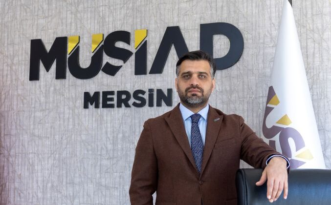 MÜSİAD Mersin Başkanı Kayan: Kalıcı büyüme istiyorsak, barınma maliyetlerini dengelememiz gerekir