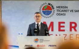 MTSO Başkanı Çakır: Dünyanın Mersin’i konuşacağı küresel bir marka kent haline getireceğiz